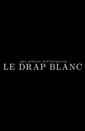 Une affaire bellifontaine : le drap blanc (2025)