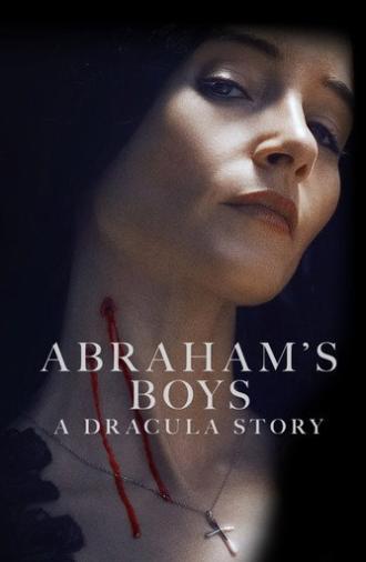 Abraham's Boys: A Dracula Story (2025)