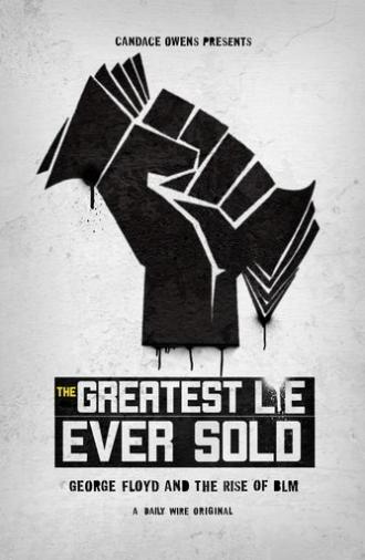 The Greatest Lie Ever Sold (2022)