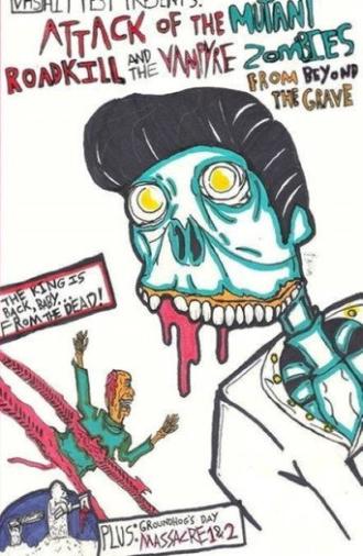 Attack of the Mutant Roadkill and the Vampyre Zombies from Beyond the Grave (1993)