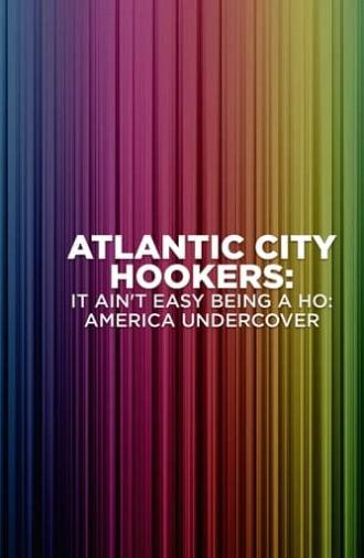 Atlantic City Hookers: It Ain't E-Z Being A Ho' (2004)