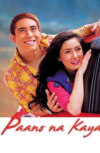 Paano Na Kaya (2010)