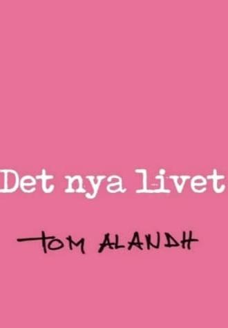 Det nya livet (2004)