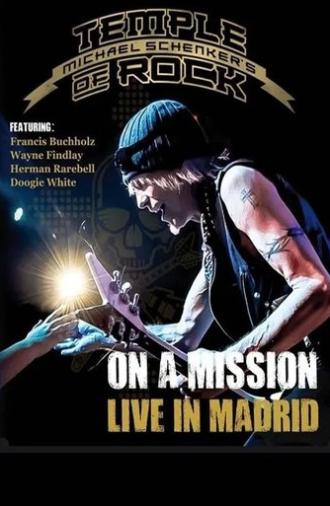 Michael Schenker's Temple of Rock - On a Mission: Live in Madrid (2016)