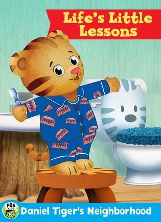 Daniel Tiger's Neighborhood: Life's Little Lessons (2017)