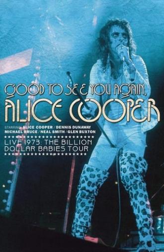 Alice Cooper: Good to See You Again (1974)