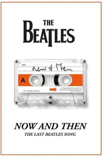 Now and Then - The Last Beatles Song (2023)