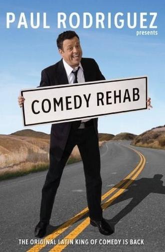 Paul Rodriguez & Friends: Comedy Rehab (2009)