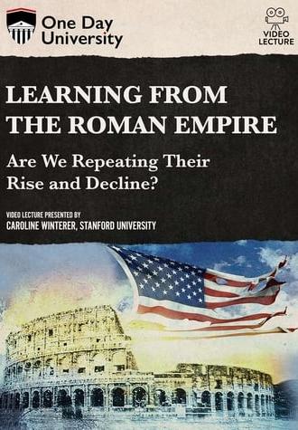 Learning from the Roman Empire: Are We Repeating Their Rise and Decline? (2021)