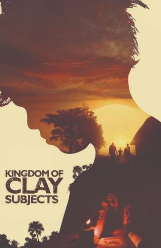 Kingdom of Clay Subjects (2018)