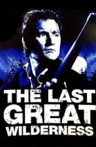 The Last Great Wilderness (2002)