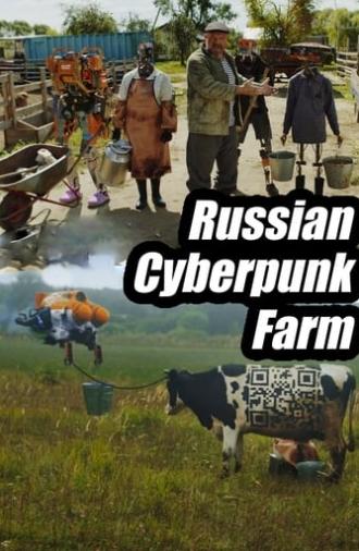 Russian Cyberpunk Farm (2020)