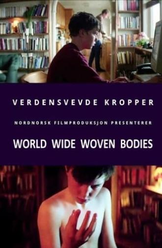 World Wide Woven Bodies (2015)