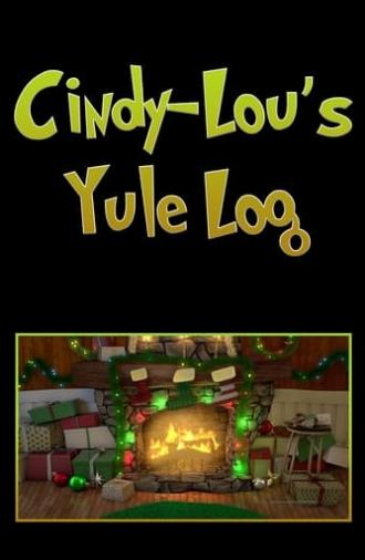 Cindy-Lou's Yule Log (2019)