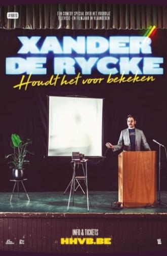 Xander De Rycke: Houdt Het Voor Bekeken 2018-2019 (2019)