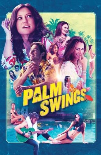 Palm Swings (2017)