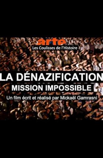 La dénazification, mission Impossible - Les coulisses de l'histoire (2020)