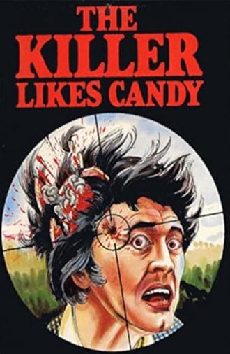 The Killer Likes Candy (1968)