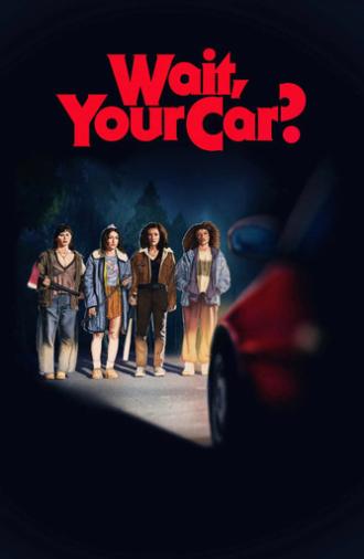 Wait, Your Car? (2025)