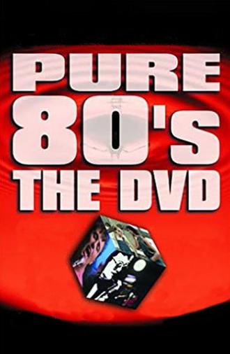 Pure 80's The DVD (2002)
