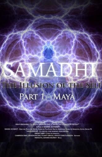 Samadhi Part 1: Maya, the Illusion of the Self (2017)