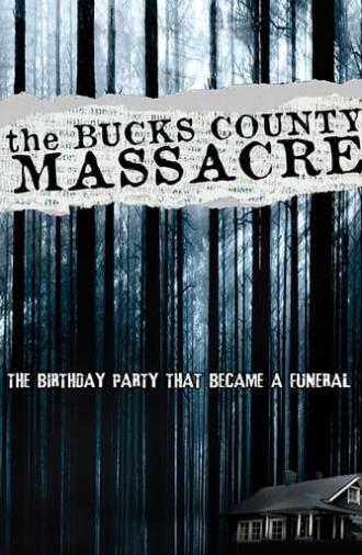 The Bucks County Massacre (2010)