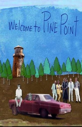 Welcome to Pine Point (2011)