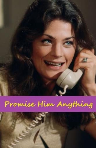 Promise Him Anything (1975)