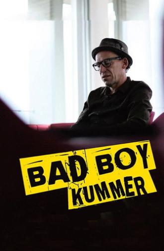 Bad Boy Kummer (2011)