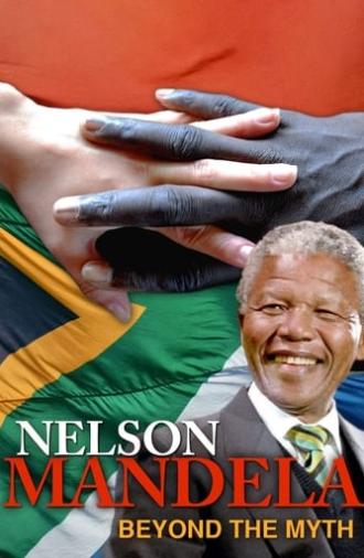 Nelson Mandela, Beyond the Myth (2019)