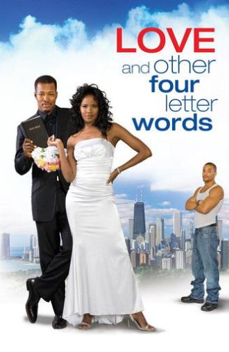 Love and Other Four Letter Words (2007)