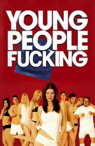 Young People Fucking (2007)