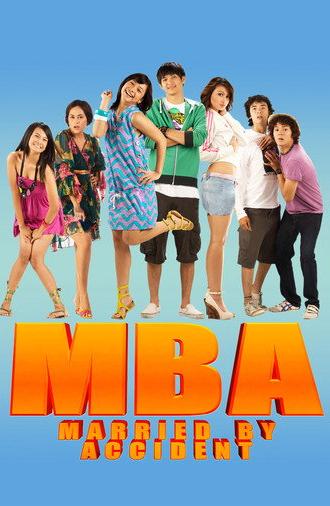 MBA: Married by Accident (2008)