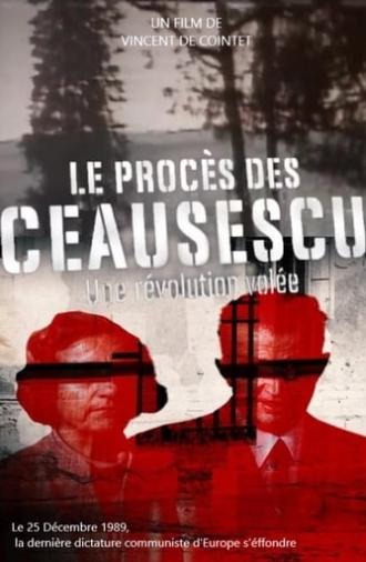 The Ceausescu Trial: A Stolen Revolution (2019)