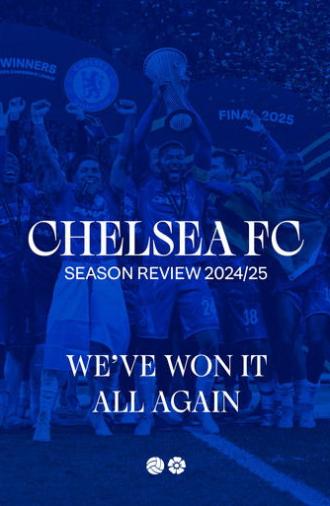 Chelsea FC - Season Review 2024/25 (2025)