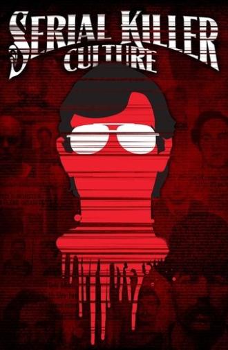 Serial Killer Culture (2014)