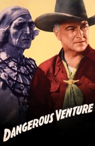 Dangerous Venture (1947)