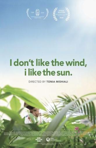 I Don't Like the Wind, I Like the Sun (2020)