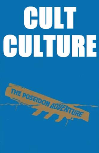 Cult Culture: The Poseidon Adventure (2003)