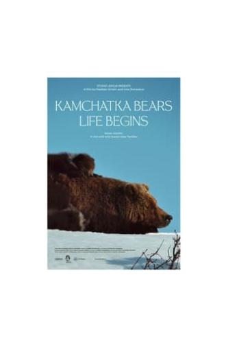 Kamchatka Bears. Life Begins (2018)