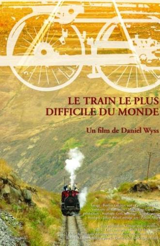 Le train le plus difficile du monde (2007)