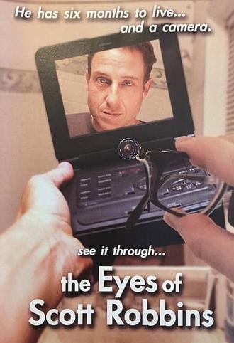 The Eyes of Scott Robbins (2006)