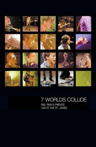 Seven Worlds Collide: Neil Finn & Friends Live at the St. James (2001)