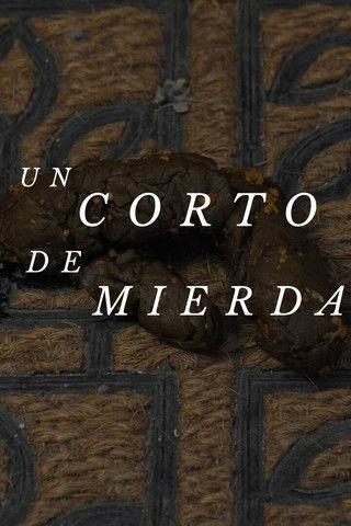 Un corto de mierda (2023)