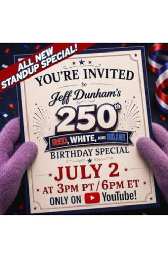 Jeff Dunham: 250th Red, White, and Blue Birthday Special (2026)