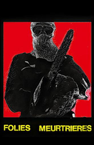 Folies Meurtrières (1984)