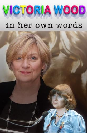 Victoria Wood In Her Own Words (2020)