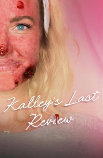 Kalley's Last Review (2020)