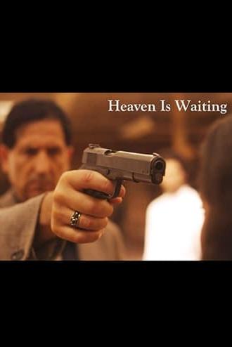 Heaven Is Waiting (2010)