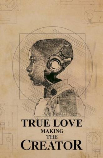 True Love: Making 'The Creator' (2023)